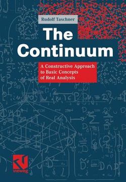 portada the continuum: a constructive approach to basic concepts of real analysis (en Inglés)