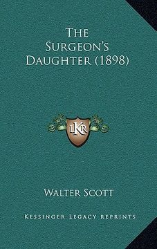 portada the surgeon's daughter (1898) (en Inglés)