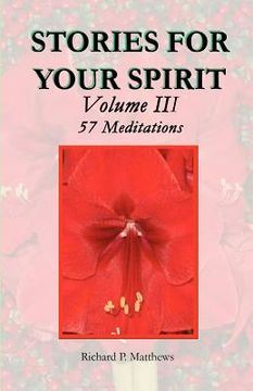portada stories for your spirit volume iii, 57 meditations (en Inglés)