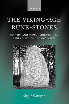 portada The Viking-Age Rune-Stones: Custom and Commemoration in Early Medieval Scandinavia (en Inglés)