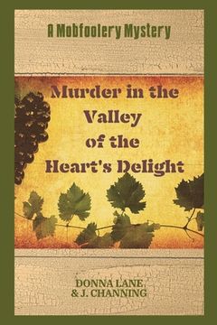 portada Murder in the Valley of the Heart's Delight: A Mobfoolery Mystery (en Inglés)