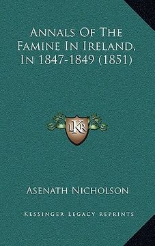 portada annals of the famine in ireland, in 1847-1849 (1851)