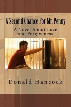 portada A Second Chance For Mr. Penny: A Novel About Love and Forgiveness (in English)