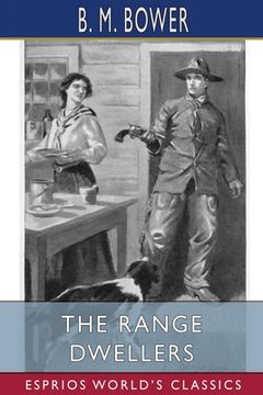 portada The Range Dwellers (Esprios Classics): Illustrated by Charles M. Russell (en Inglés)