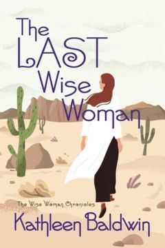 portada The Last Wise Woman: The Wise Woman Chronicles (in English)
