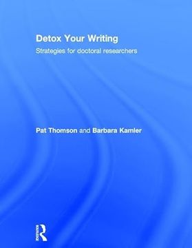 portada Detox Your Writing: Strategies for Doctoral Researchers (en Inglés)