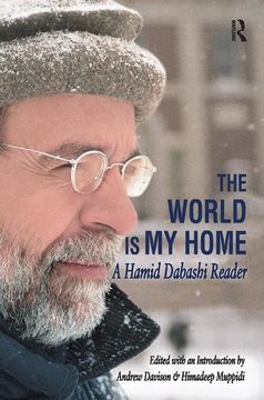 portada The World Is My Home: A Hamid Dabashi Reader (en Inglés)