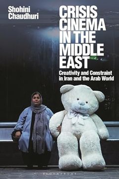 portada Crisis Cinema in the Middle East: Creativity and Constraint in Iran and the Arab World (en Inglés)