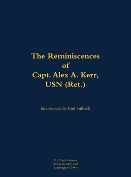 portada Reminiscences of Capt. Alex A. Kerr, USN (Ret.)