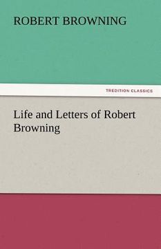 portada life and letters of robert browning (en Inglés)