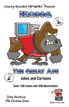 portada Kong -- The Great Ape -- Jokes and Cartoons: in Black + White (en Inglés)