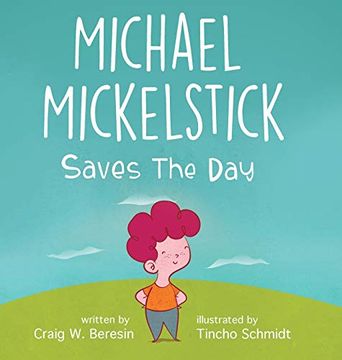 portada Michael Mickelstick Saves the day (in English)