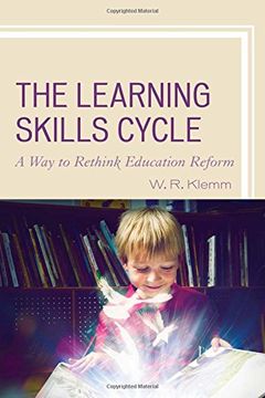 portada The Learning Skills Cycle: A Way to Rethink Education Reform