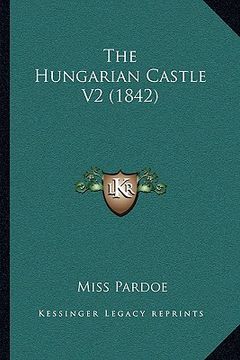 portada the hungarian castle v2 (1842) (en Inglés)