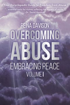 portada Overcoming Abuse Embracing Peace Vol I (en Inglés)