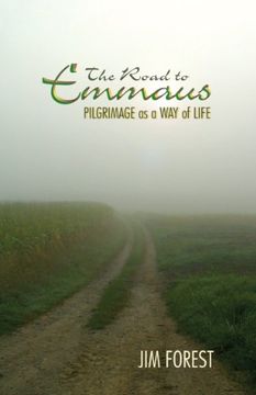 portada The Road to Emmaus: Pilgrimage as a way of Life (en Inglés)