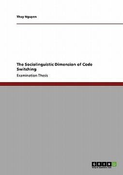 portada the sociolinguistic dimension of code switching (en Inglés)