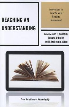 portada reaching an understanding: innovations in how we view reading assessment (en Inglés)