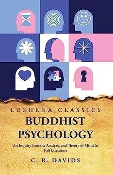 portada Buddhist Psychology An Inquiry Into the Analysis and Theory of Mind in Pali Literature (en Inglés)