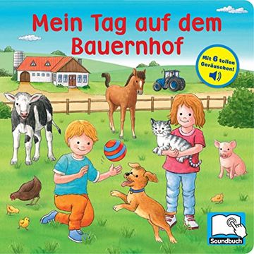 portada Mein tag auf dem Bauernhof - Pappbilderbuch mit 6 Integrierten Sounds - Soundbuch für Kinder ab 18 Monaten (en Alemán)