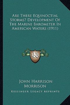 portada are there equinoctial storms? development of the marine barometer in american waters (1911)