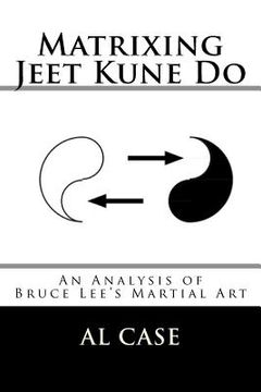 portada Matrixing Jeet Kune Do (in English)