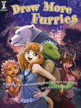 portada Draw More Furries: How to Create Anthropomorphic Fantasy Creatures (in English)
