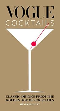 portada Vogue Cocktails: Classic Drinks From the Golden age of Cocktails (en Inglés)
