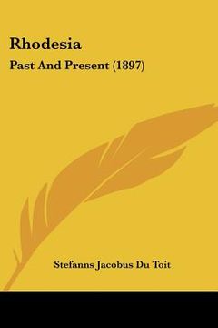 portada rhodesia: past and present (1897) (en Inglés)