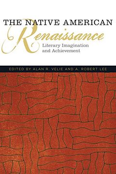 portada The Native American Renaissance: Literary Imagination and Achievement (American Indian Literature and Critical Studies Series) (en Inglés)