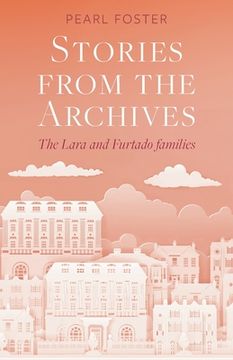 portada Stories From the Archives: The Lara and Furtado families