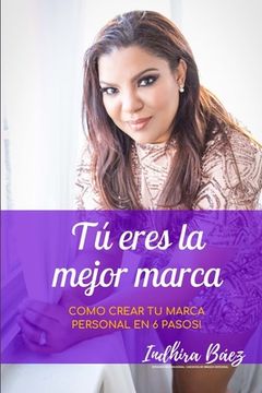 portada TU eres la mejor marca (in Spanish)