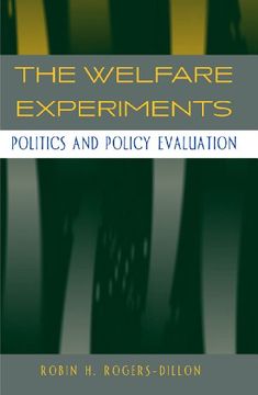 portada The Welfare Experiments: Politics and Policy Evaluation (en Inglés)