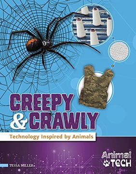 portada Creepy & Crawly: Technology Inspired by Animals (Animal Tech) (en Inglés)