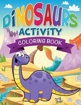 portada Dinosaurs Activity Coloring Book (en Inglés)
