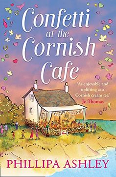 portada Confetti at the Cornish CafÃ : The perfect summer romance for 2018 (The Cornish CafÃ Series, Book 3) (The Cornish Cafe Series) (in English)