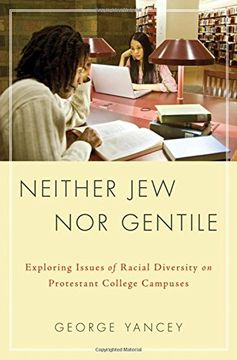 portada Neither jew nor Gentile: Exploring Issues of Racial Diversity on Protestant College Campuses (in English)