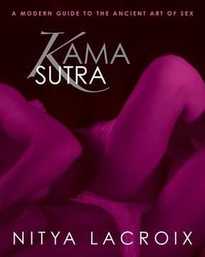 portada Kama Sutra: A Modern Guide to the Ancient Art of Sex (en Inglés)