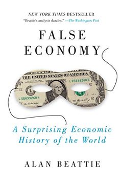 portada False Economy: A Surprising Economic History of the World 