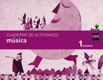 portada Cuaderno de Música. 1 Primaria. Savia (in Spanish)