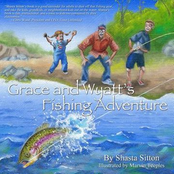 portada Grace and Wyatt's Fishing Adventure (in English)