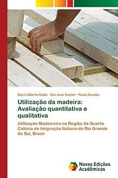portada Utilização da Madeira: Avaliação Quantitativa e Qualitativa