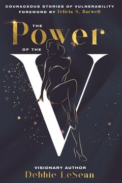portada The Power of the V: Courageous Stories of Vulnerability (en Inglés)