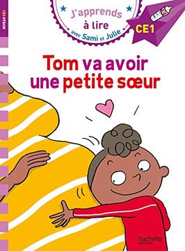 portada Ce1/Tom va Avoir une Petite Soeur (Sami et Julie): Niveau ce1