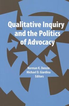 portada Qualitative Inquiry and the Politics of Advocacy (in English)