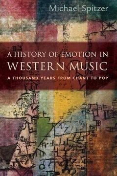 portada A History of Emotion in Western Music: A Thousand Years From Chant to pop (en Inglés)