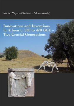 portada Innovations and Inventions in Athens c. 530 to 470 bce   two Crucial Generations