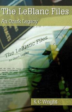 portada the leblanc files: an ozark legacy (en Inglés)