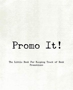 portada Promo it! ~ the Little Book for Keeping Track of Book Promotions (en Inglés)