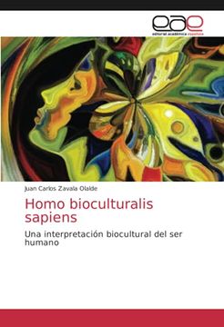 portada Homo Bioculturalis Sapiens: Una Interpretación Biocultural del ser Humano